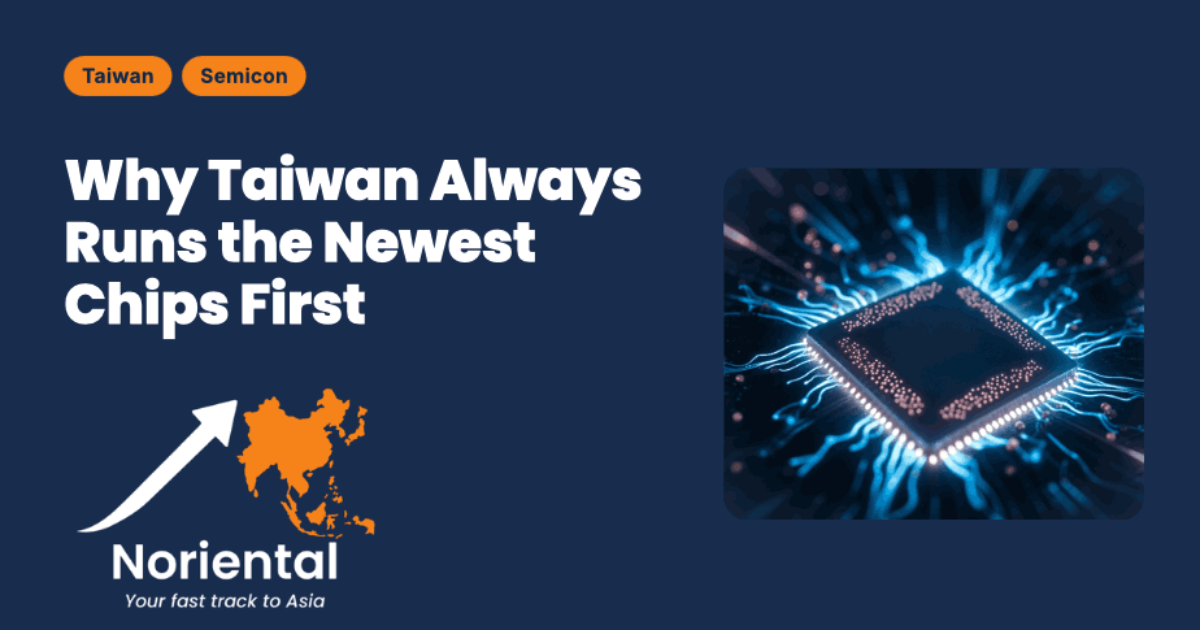 Why Taiwan always runs the newest chips first